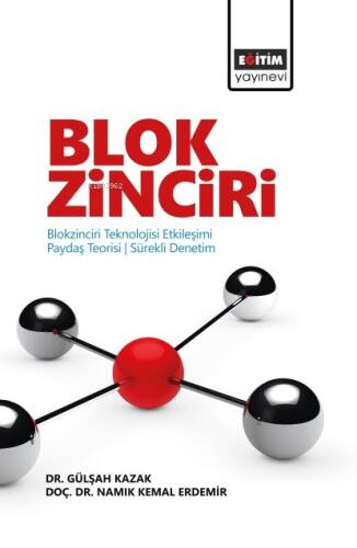 Blokzinciri ;Blokzinciri Teknolojisi Etkileşimi - Paydaş Teorisi - Sürekli Denetim - 1