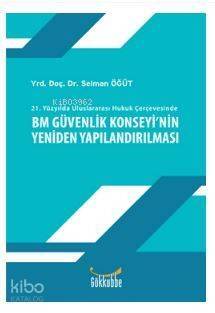 Bm Güvenlik Konseyinin Yeniden Yapılandırılması - 1