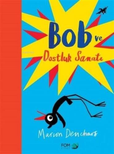 Bob Ve Dostluk Sanatı - 1