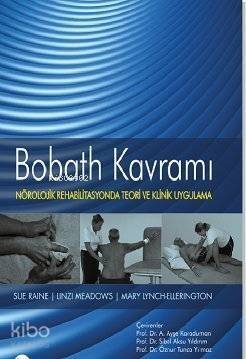 Bobath Kavramı; Nörolojik Rehabilitasyonda Teori ve Klinik Uygulama - 1