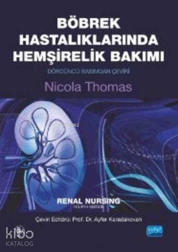 Böbrek Hastalıklarında Hemşirelik Bakımı; Renal Nursing - 1