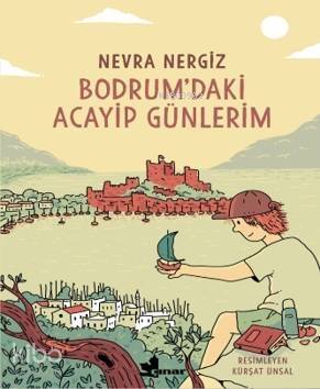 Bodrum'daki Acayip Günlerim - 1