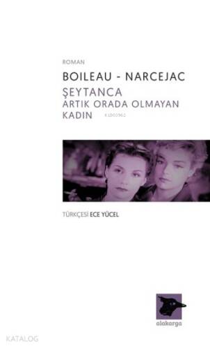 Boileau Narcejac;Şeytanca Artık Orada Olmayan Kadın - 1