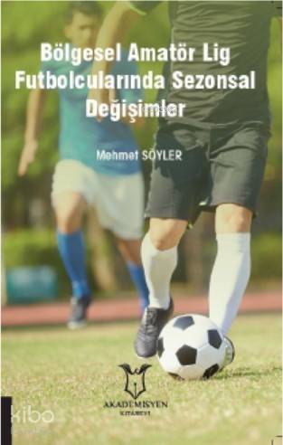 Bölgesel Amatör Lig Futbolcularında Sezonsal Değişimler - 1