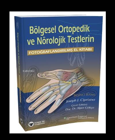 Bölgesel Ortopedik ve Nörolojik Testlerin Fotoğraflandırılmış El Kitabı - 1