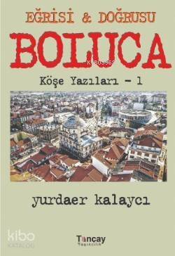 Bolluca Köşe Yazıları 1 - 1