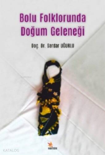 Bolu Folklorunda Doğum Geleneği - 1