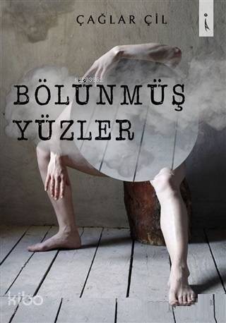 Bölünmüş Yüzler - 1