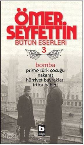 Bomba; Bütün Eserleri 3 - 1