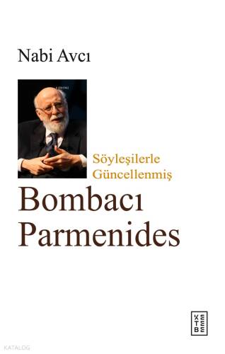 Bombacı Parmenides;Söyleşilerle Güncellenmiş - 1