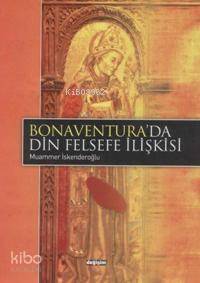 Bonaventura´da Din-felsefe İlişkisi - 1