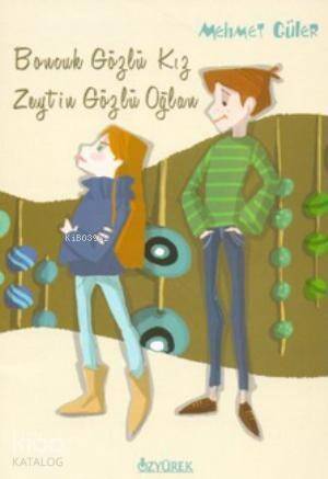 Boncuk Gözlü Kız Zeytin Gözlü Oğlan - 1