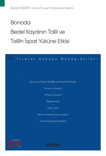 Bonoda Bedel Kaydının Talili ve Talilin İspat Yüküne Etkisi;Ticaret Hukuku Monografileri - 1