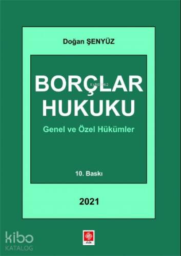 Borçlar Hukuku Doğan Şenyüz;Genel ve Özel Hükümler - 1