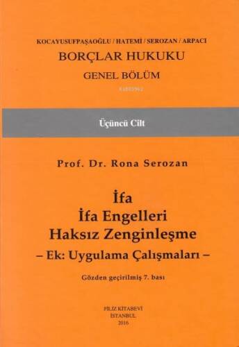 Borçlar Hukuku Genel Bölüm 3.cilt İfa İfa Engelleri Haksız Zenginleşme - 1