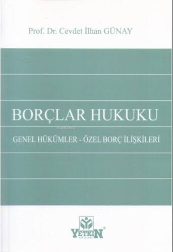 Borçlar Hukuku Genel Hükümler - Özel Borç İlişkileri - 1