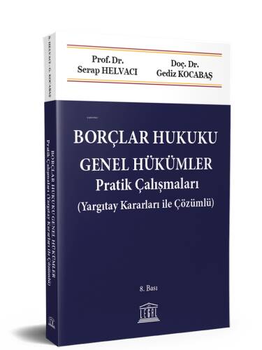 Borçlar Hukuku Genel Hükümler Pratik Çalışmaları (Yargıtay Kararları ile Çözümlü) - 1