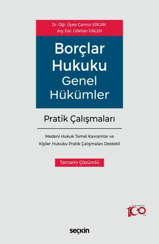 Borçlar Hukuku Genel Hükümler Pratik Çalışmaları;–Medeni Hukuk Temel Kavramlar ve Kişiler Hukuku Pratik Çalışmaları Destekli– - 1