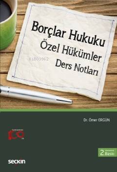 Borçlar Hukuku (Özel Hükümler) Ders Notları - 1