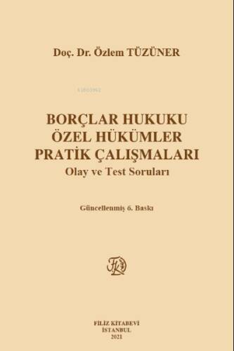 Borçlar Hukuku Özel Hükümler Pratik Çalışmaları - 1