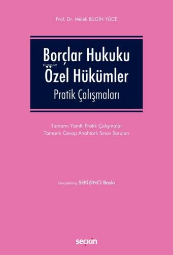 Borçlar Hukuku Özel Hükümler Pratik Çalışmaları;Tamamı Yanıtlı Pratik Çalışmalar Tamamı Cevap Anahtarlı Sınav Soruları - 1