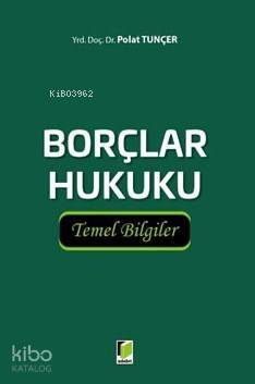 Borçlar Hukuku Temel Bilgiler - 1