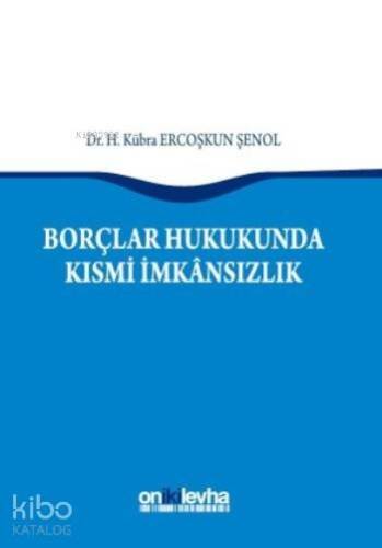 Borçlar Hukukunda Kısmi İmkansızlık - 1