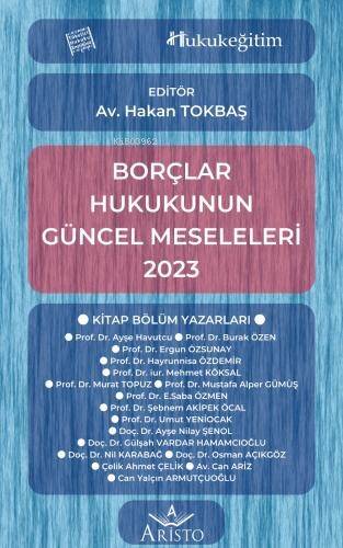 Borçlar Hukukunun Güncel Meseleleri 2023 - 1