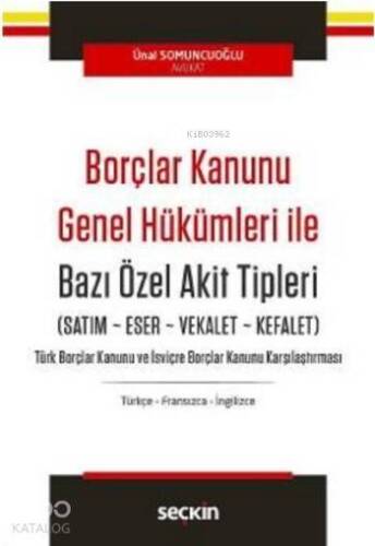 Borçlar Kanunu Genel Hükümleri İle Bazı Özel Akit Tipleri - 1