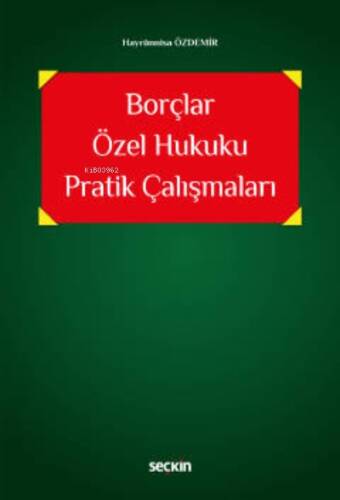 Borçlar Özel Hukuku Pratik Çalışmaları - 1