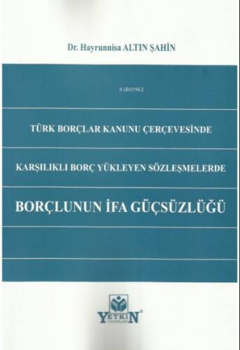 Borçlunun İfa Güçsüzlüğü - 1