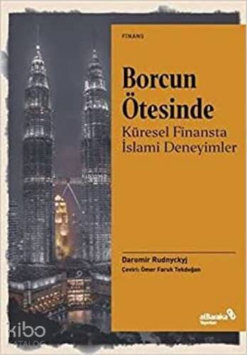 Borcun Ötesinde: Küresel Finansta İslami Deneyimler - 1