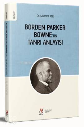 Borden Parker Bowne'un Tanrı Anlayışı - 1