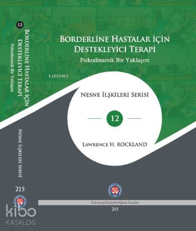 Borderline Hastalar İçin Destekleyici Terapi;Psikodinamik Bir Yaklaşım - 1