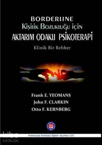 Borderline Kişilik Bozukluğu İçin Aktarım Odaklı Psikoterapi; Klinik Bir Rehber - 1