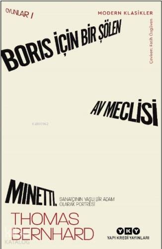 Boris İçin Bir Şölen, Av Meclisi, Minetti - Oyunlar 1 ;Sanatçının Yaşlı Bir Adam Olarak Portresi - 1