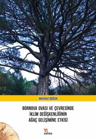 Bornova Ovası ve Çevresinde İklim Değişkenliğinin Ağaç Gelişimine Etkisi - 1