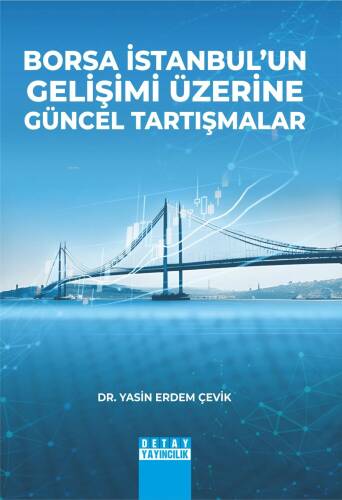 Borsa İstanbul'un Gelişimi Üzerine Güncel Tartışmalar - 1