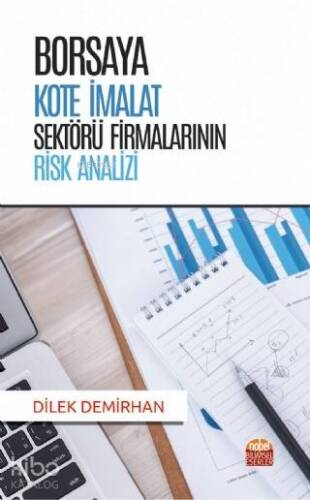 Borsaya Kote İmalat Sektörü Firmalarının Risk Analizi - 1