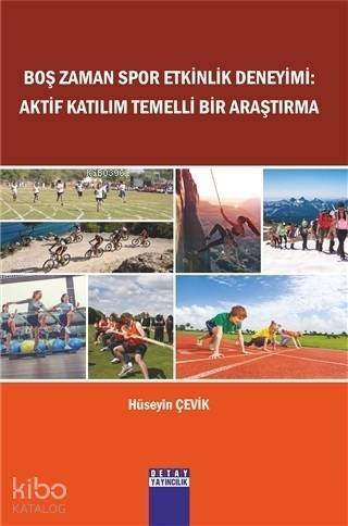 Boş Zaman Spor Etkinlik Deneyimi Aktif Katılım Temelli Bir Araştırma - 1