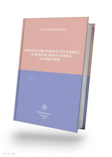 Boşanma Protokolünün İçeriği ve Hükümlerinin Yerine Getirilmesi - 1