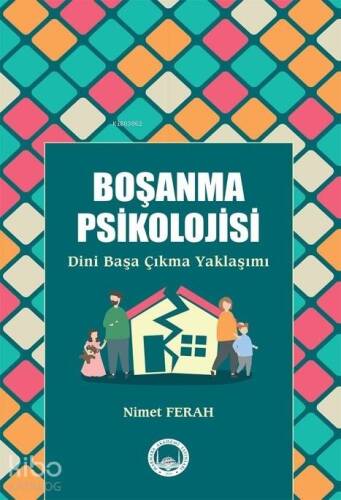 Boşanma Psikolojisi; Dini Başa Çıkma Yaklaşımı - 1