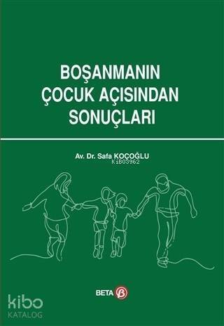 Boşanmanın Çocuk Açısından Sonuçları - 1