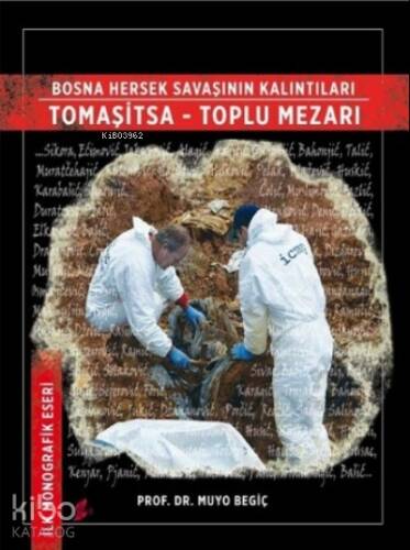 Bosna Hersek Savaşının Kalıntıları Tomaşitsa - Toplu Mezarı - 1