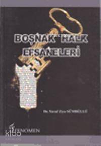 Boşnak Halk Efsaneleri - 1