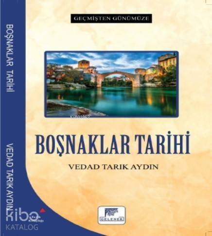 Boşnaklar Tarihi - Geçmişten Günümüze - 1