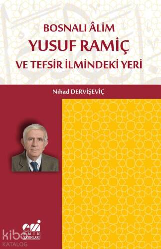 Bosnalı Âlim Yusuf Ramiç ve Tefsir İlmindeki Yeri - 1