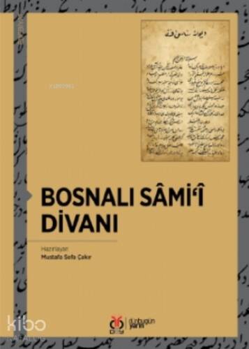 Bosnalı Sâmi‘î Divanı - 1