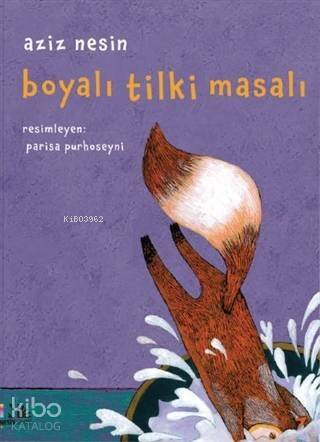 Boyalı Tilki Masalı - 1