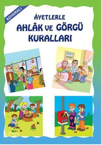 Boyamalı Ayetlerle Ahlak ve Görgü Kuralları - 1